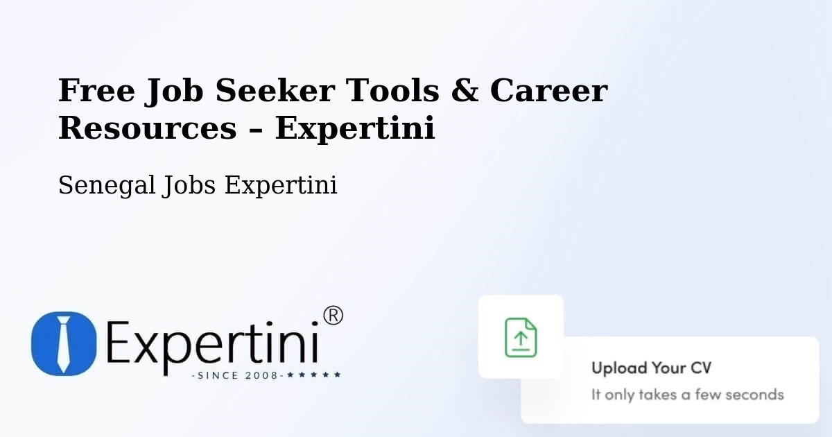 Free Job Seeker Tools & Career Resources – Goudomp Department - Goudomp Department, Senegal Jobs Expertini